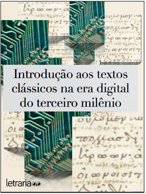 Capa do livro Introdução aos textos clássicos na era digital